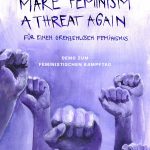MAKE FEMINISM A THREAT AGAIN