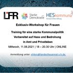 AUSGEBUCHT! Exklusiv-Workshop für Frauen  Training für eine starke Kommunalpolitik: Vorbereitet auf Hass und Bedrohung in Amt und Privatleben